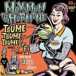 Maximum The Hormone : Tsume Tsume Tsume & [F]
